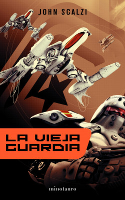 La Vieja Guardia nº 01/06 de John Scalzi