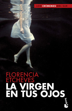 La Virgen en tus ojos de Florencia Etcheves