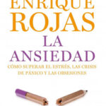 La ansiedad de Enrique Rojas