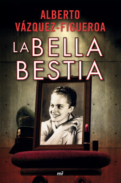La bella bestia de Alberto Vázquez-Figueroa