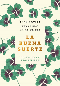 La buena suerte (tapa blanda) de Álex RoviraFernando Trías de Bes