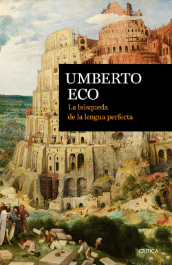 La búsqueda de la lengua perfecta de Umberto Eco