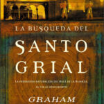 La búsqueda del Santo Grial de Graham Hancock