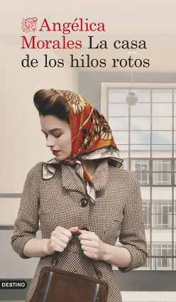 La casa de los hilos rotos de Angélica Morales