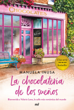 La chocolatería de los sueños (Serie Valerie Lane 1) de Manuela Inusa