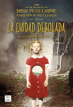 La ciudad desolada de Ransom Riggs