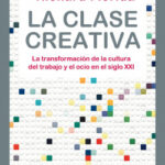 La clase creativa de Richard Florida