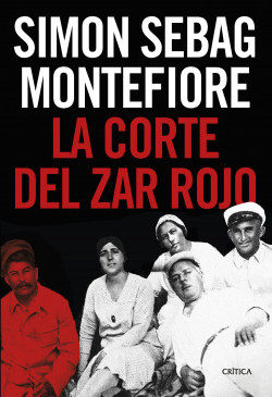 La corte del zar rojo de Simon Sebag Montefiore
