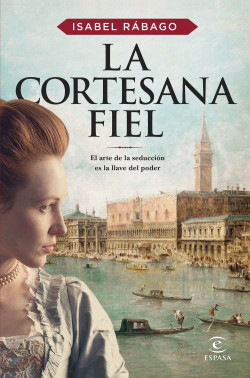 La cortesana fiel de Isabel Rábago