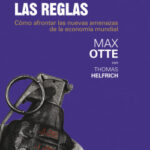 La crisis rompe las reglas de Max Otte
