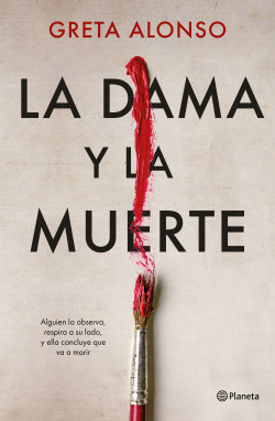 La dama y la muerte de Greta Alonso
