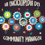 La enciclopedia del community manager de Manuel Moreno Molina