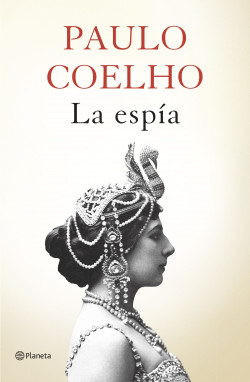 La espía de Paulo CoelhoPaulo Coelho