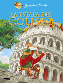 La estafa del Coliseo de Geronimo Stilton
