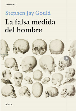 La falsa medida del hombre de Stephen Jay Gould