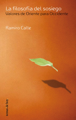 La filosofía del sosiego de Ramiro A. Calle