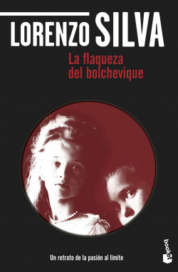 La flaqueza del bolchevique de Lorenzo SilvaLorenzo Silva