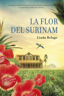 La flor del Surinam de Linda Belago