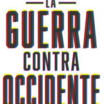 La guerra contra Occidente de Douglas Murray