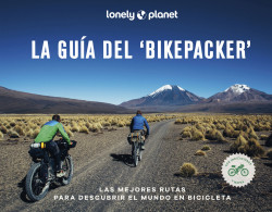 La guía del ‘bikepacker’ de