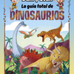 La guía total de dinosaurios de Las aventuras de Dani y Evan