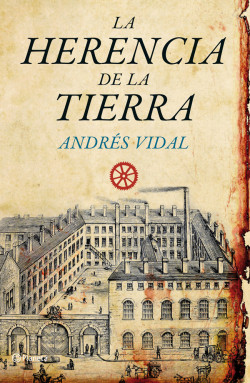 La herencia de la tierra de Andrés Vidal
