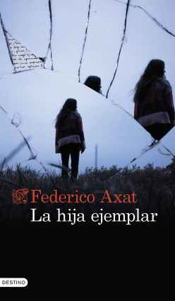 La hija ejemplar de Federico Axat