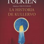 La historia de Kullervo (NE) de J. R. R. Tolkien