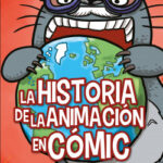 La historia de la animación en cómic de