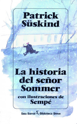 La historia del señor Sommer de Patrick SüskindPatrick Süskind