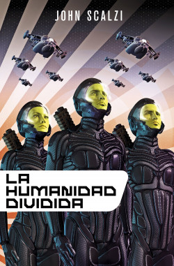 La humanidad dividida de John Scalzi