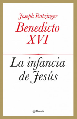 La infancia de Jesús de Joseph Ratzinger