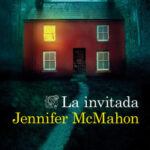 La invitada de Jennifer McMahon