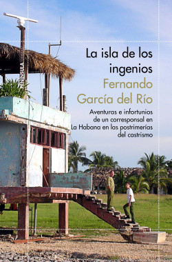 La isla de los ingenios de Fernando García del Río