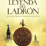 La leyenda del ladrón de Juan Gómez-JuradoJuan Gómez-Jurado