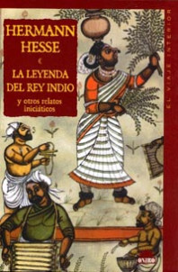 La leyenda del rey indio de Hermann Hesse