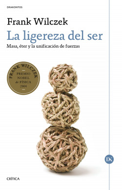 La ligereza del ser de Frank Wilczek