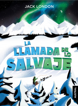 La llamada de lo salvaje de