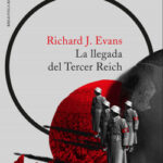 La llegada del Tercer Reich de Richard J. Evans