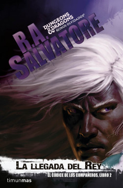 La llegada del rey de R. A. Salvatore