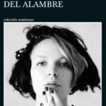 La memoria del alambre de Bárbara Blasco