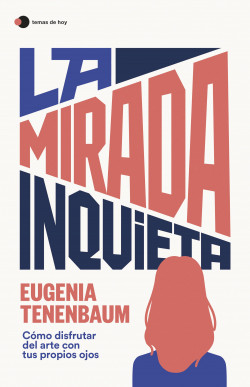 La mirada inquieta de Eugenia Tenenbaum