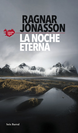 La noche eterna (Serie Islandia Negra 4) de Ragnar Jónasson
