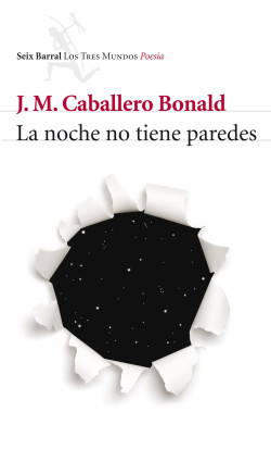 La noche no tiene paredes de José Manuel Caballero Bonald