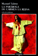 La parábola de Carmen la Reina de Manuel Talens