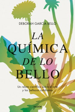 La química de lo bello de Deborah García Bello