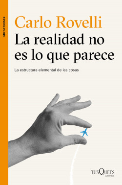 La realidad no es lo que parece de Carlo Rovelli