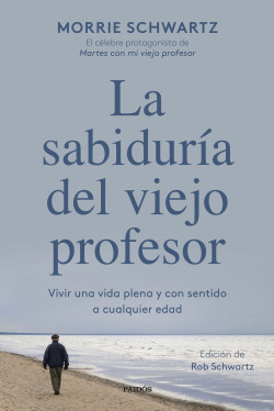 La sabiduría del viejo profesor de