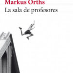 La sala de profesores de Markus OrthsMarkus Orths