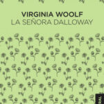 La señora Dalloway de Virginia WoolfVirginia Woolf